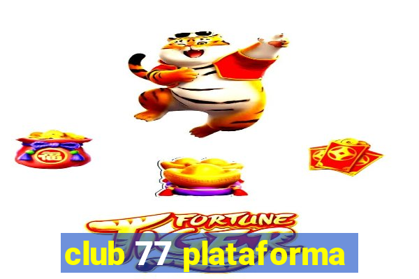 club 77 plataforma